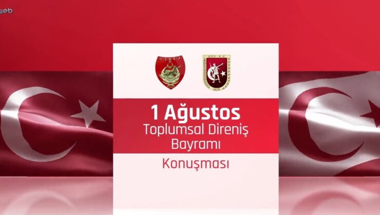 P. Yzb. Metin Akyol’dan 1 Ağustos Toplumsal Direniş Bayramı konuşması