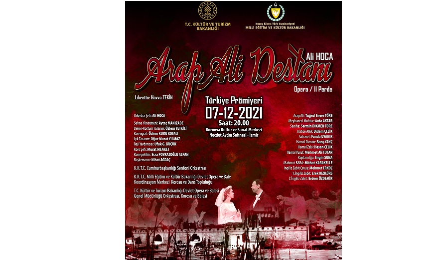 KKTC’nin ilk yerli opera eseri “Arap Ali Destanı” Türkiye turnesinde